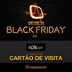 Black Friday 2017 na Agência - 40% de desconto para Cartão de Visita