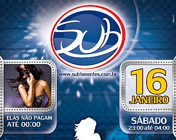 Criação de cartaz para Subtenentes - Baile Funk, Janeiro de 2010 Criação de cartaz para Subtenentes - Baile Funk, Janeiro de 2010